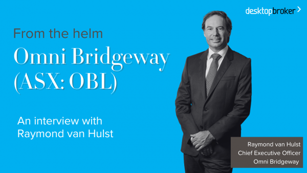 From the Helm: Omni Bridgeway (ASX:OBL), Raymond van Hulst, CEO